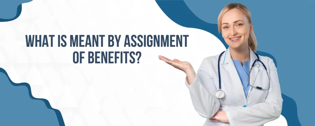 assignment of benefits in health